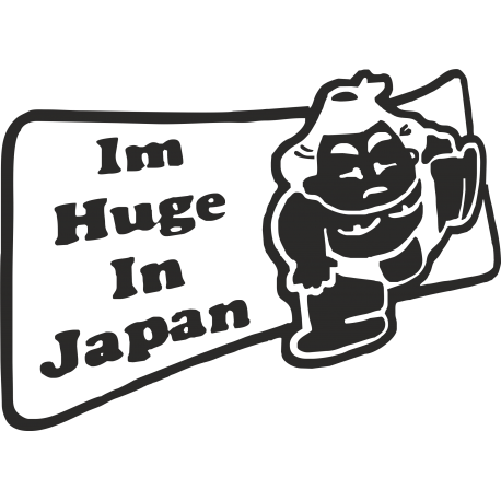 I'm huge in Japan - В Японии я огромная