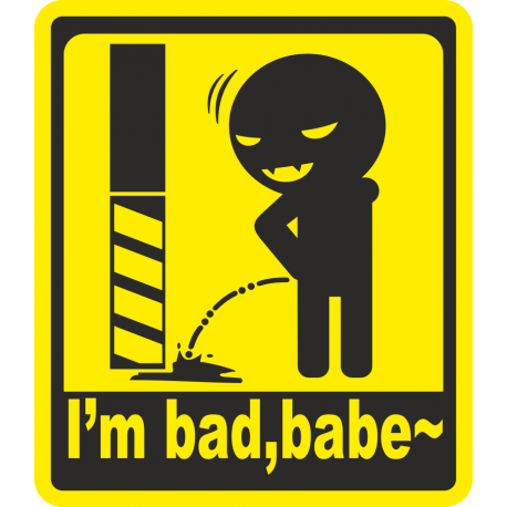 I am bad, babe - Я плохой, детка