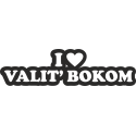 I love Valit bokom - Я люблю валить боком