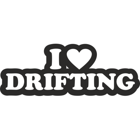 I love Drifting - Я люблю дрифтинг