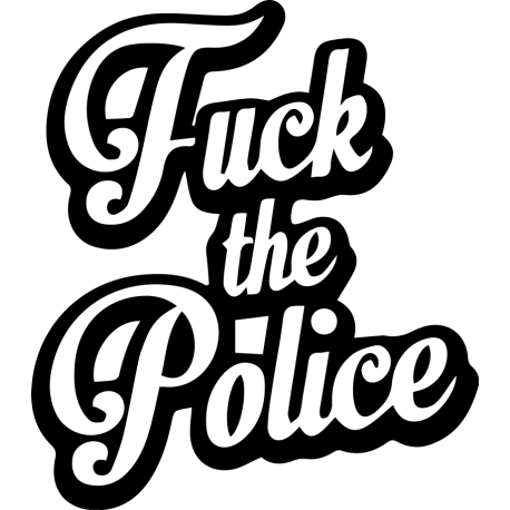 Fuck The Police - П*х на полицию