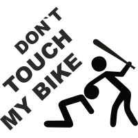 Не трогай мой байк - Don`t touch my bike