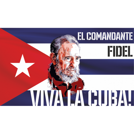 Фидель Кастро на фоне кубинского флага Viva la Cuba!
