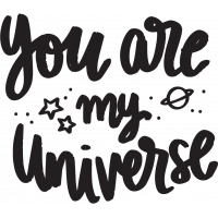 You Are My Universe (Ты - Моя Вселенная)